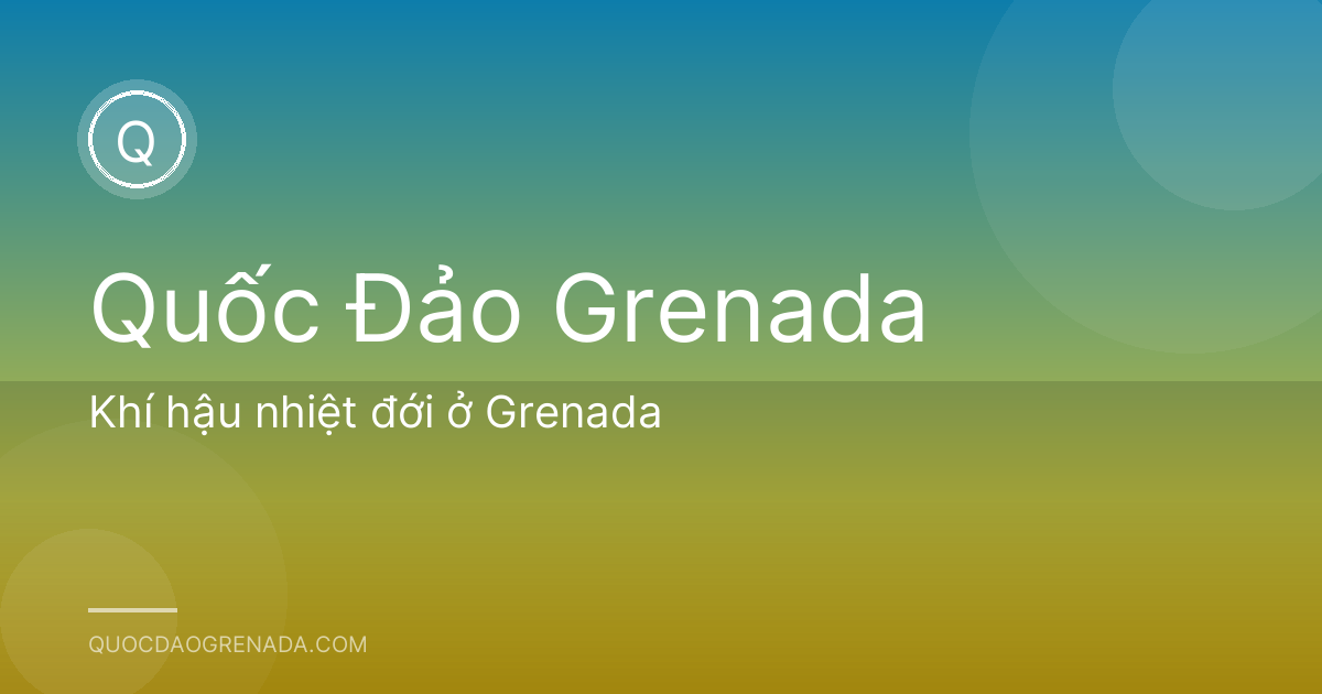 Khí hậu nhiệt đới ở Grenada